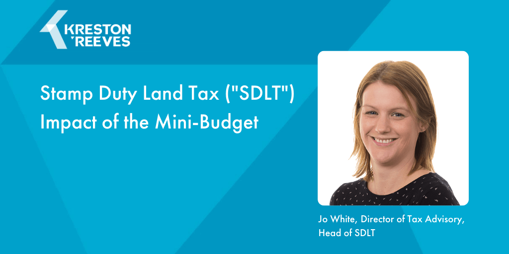 Stamp Duty Land Tax SDLT Impact Of The Mini Budget Kreston Reeves   Blog Article Social Card 5 1 